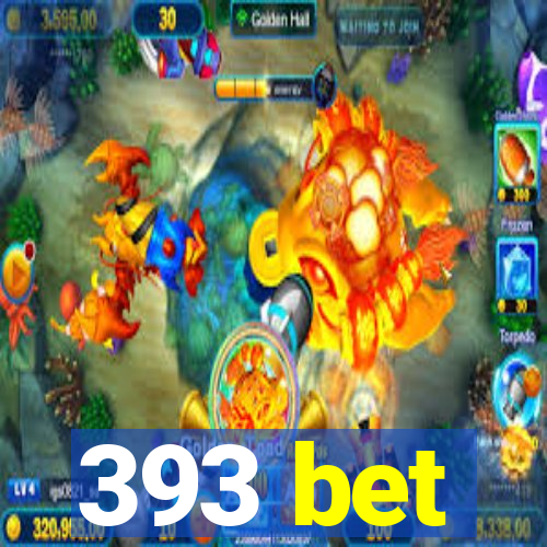 393 bet